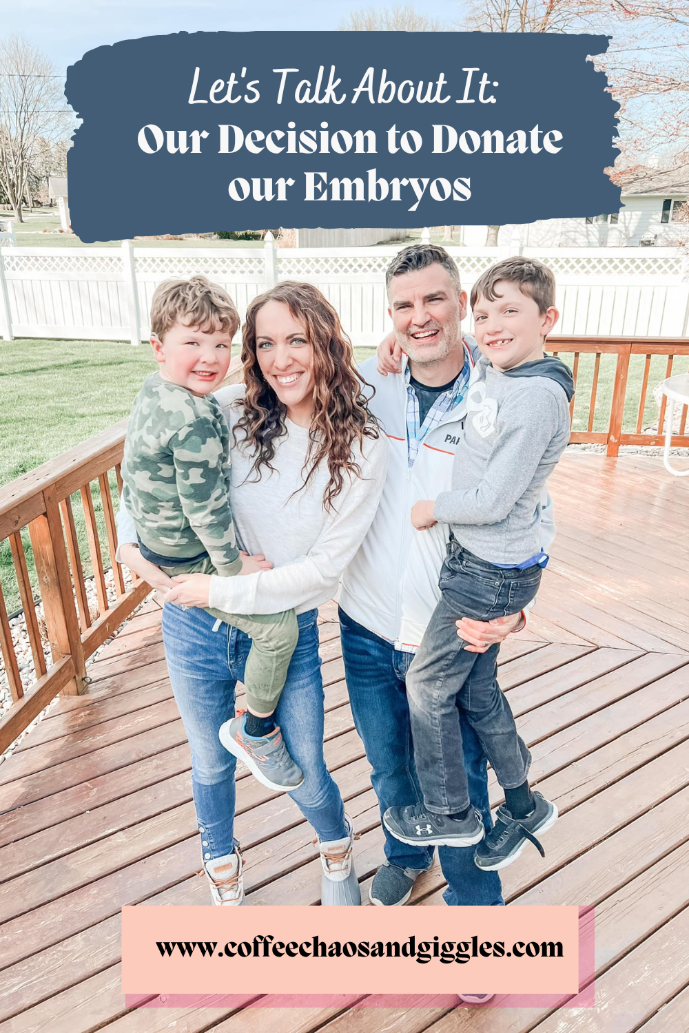 Let’s Talk About It: Our Decision to Donate our Embryos