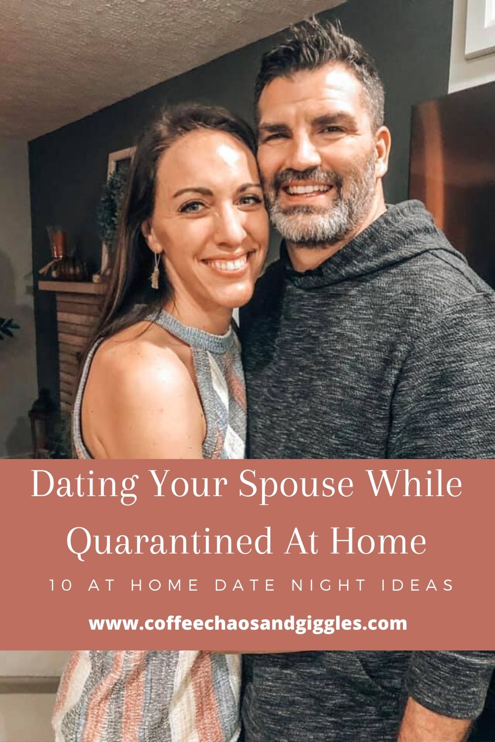 Dating Your Spouse While Quarantined At Home