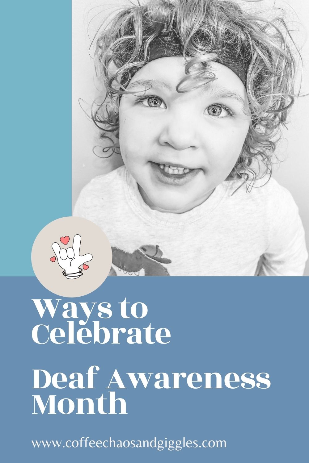 Ways You Celebrate Deaf Awareness Month