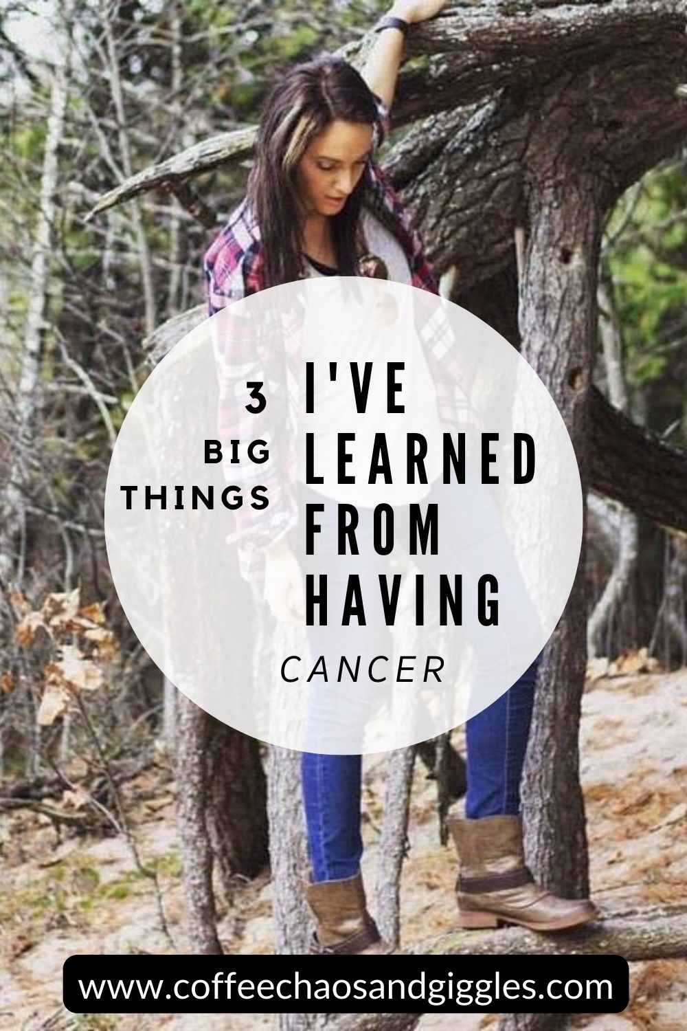 3 BIG Things I’ve Learned from Having Cancer