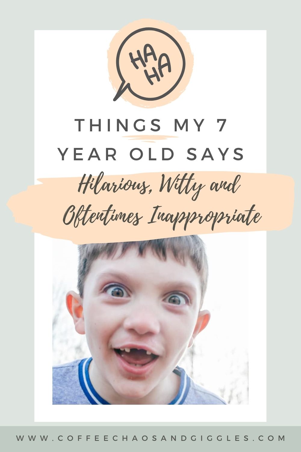 Hilarious (Sometimes Inappropriate) Things my Seven Year Old Says