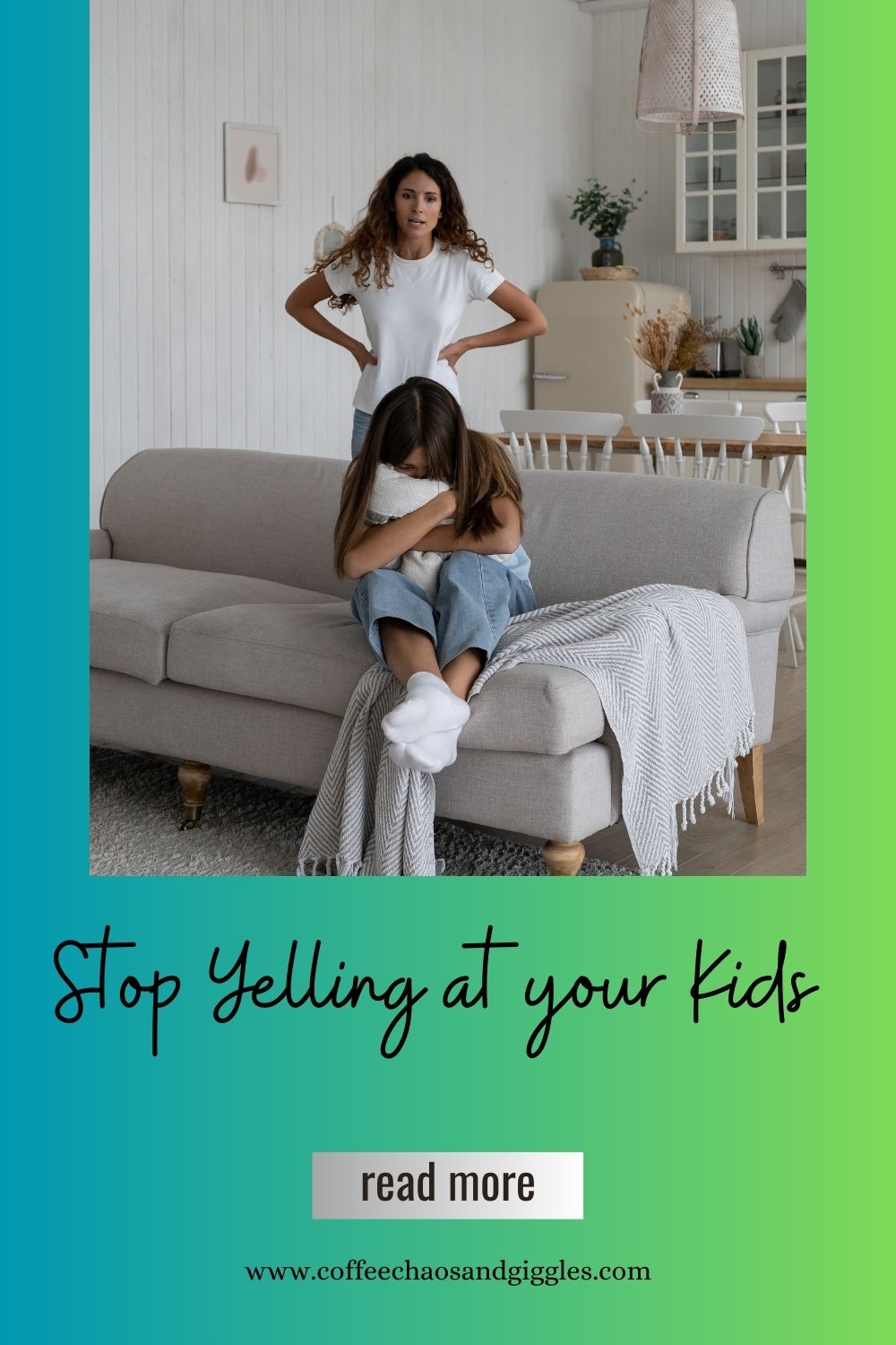 Stop Yelling at your Kids