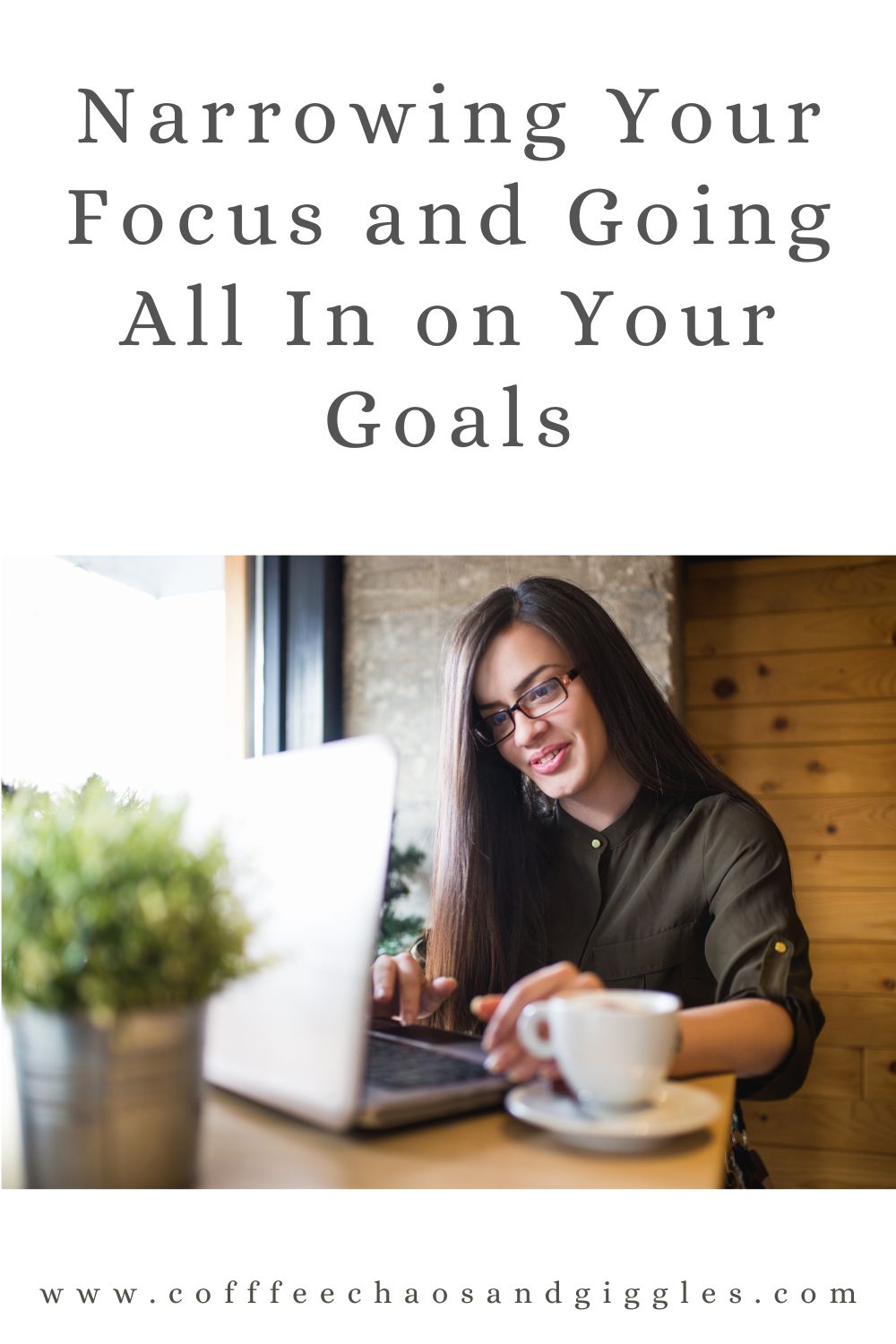 Narrowing Your Focus and Going All In on Your Goals