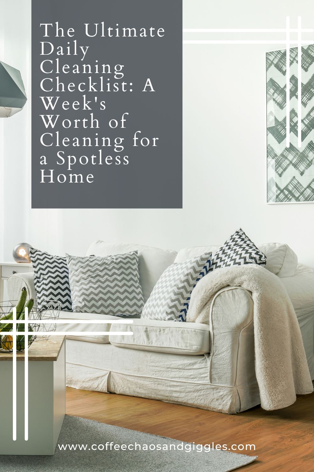 The Ultimate Daily Cleaning Checklist: A Week’s Worth of Cleaning for a Spotless Home