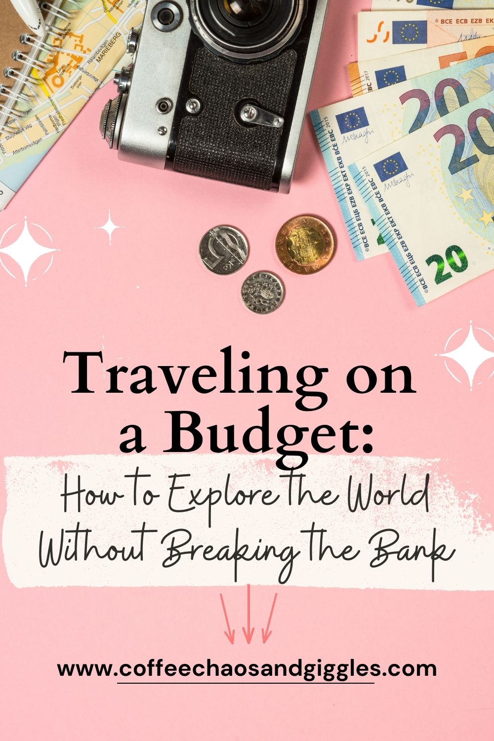 Traveling on a Budget: How to Explore the World Without Breaking the Bank