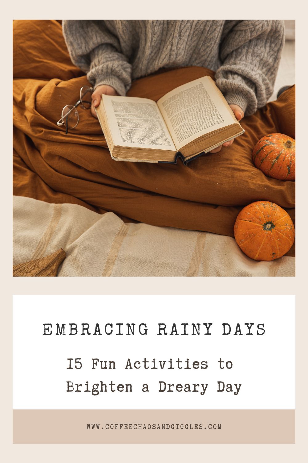 Embracing Rainy Days: 15 Fun Activities to Brighten a Dreary Day