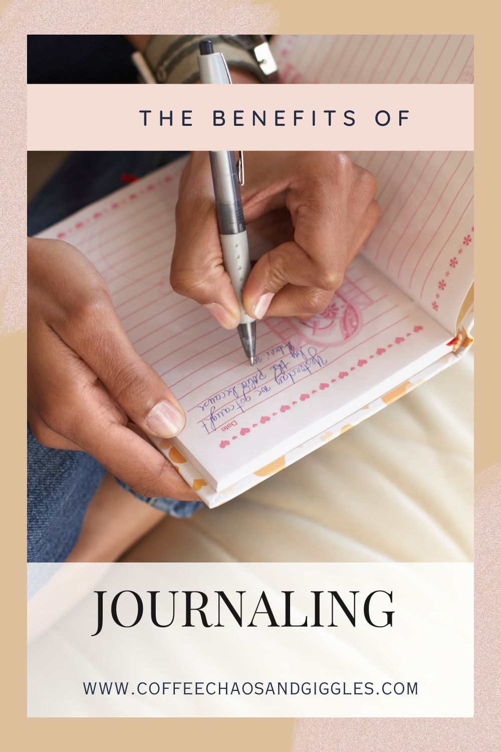 The Benefits of Journaling