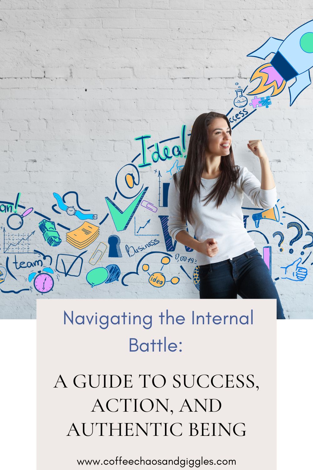 Navigating the Internal Battle: A Guide to Success, Action, and Authentic Being