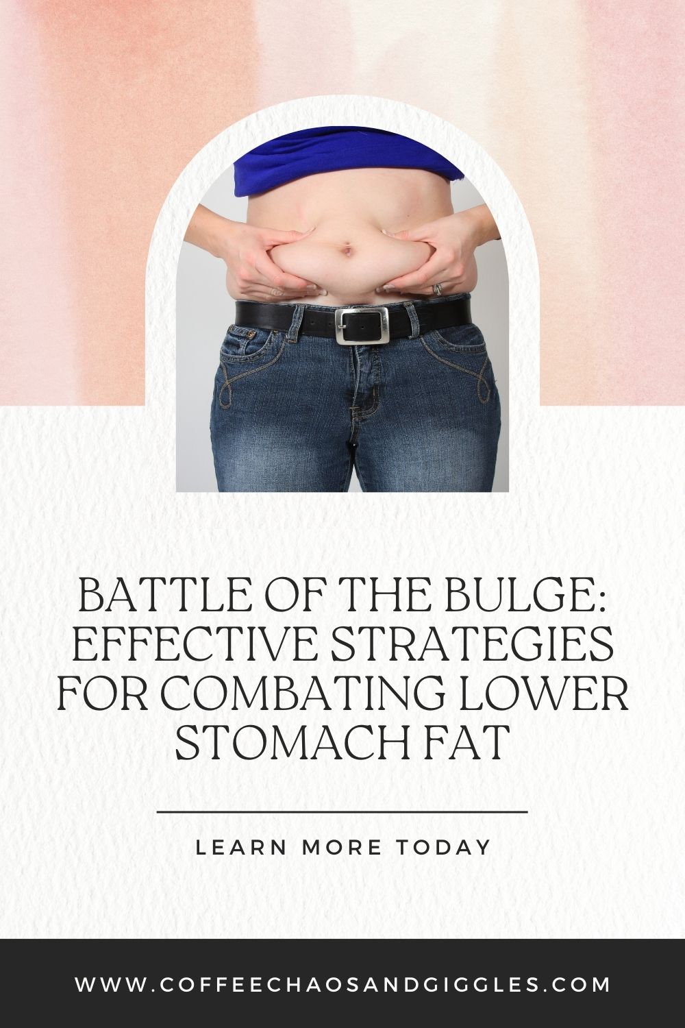 Battle of the Bulge: Effective Strategies for Combating Lower Stomach Fat