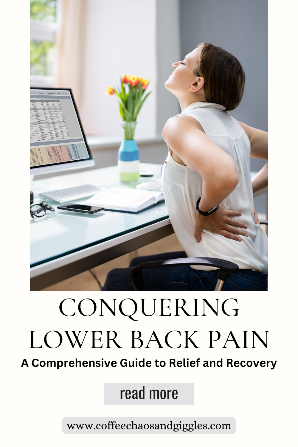 Conquering Lower Back Pain: A Comprehensive Guide to Relief and Recovery