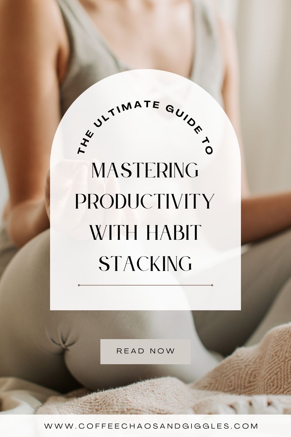 Mastering Productivity with Habit Stacking