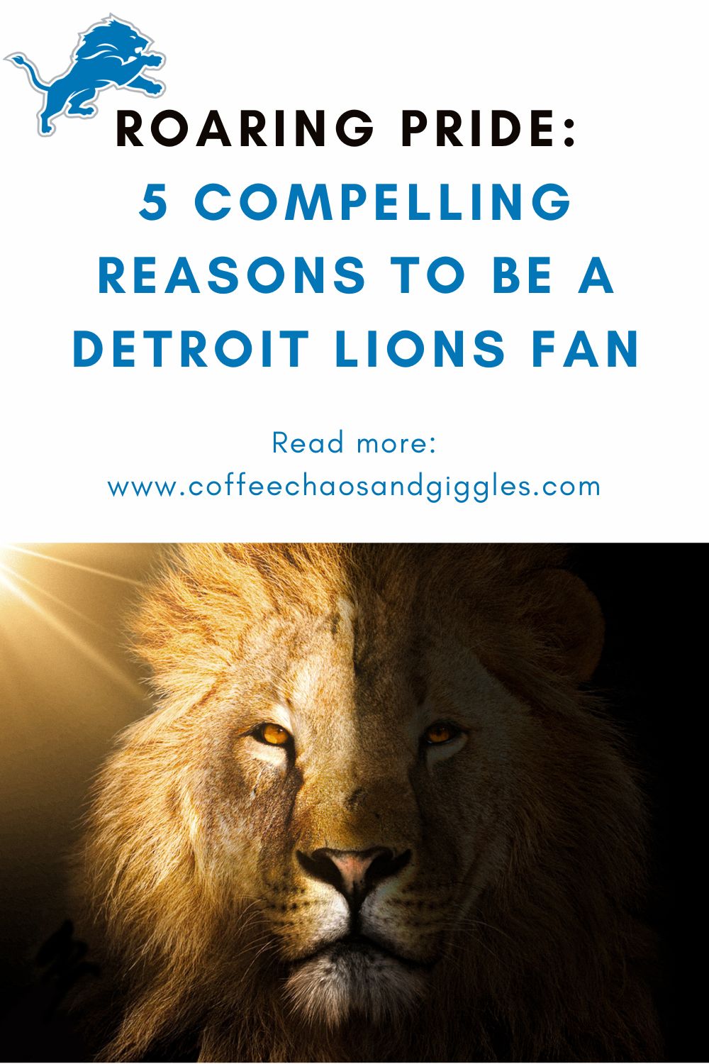 Roaring Pride: 5 Compelling Reasons to Be a Detroit Lions Fan