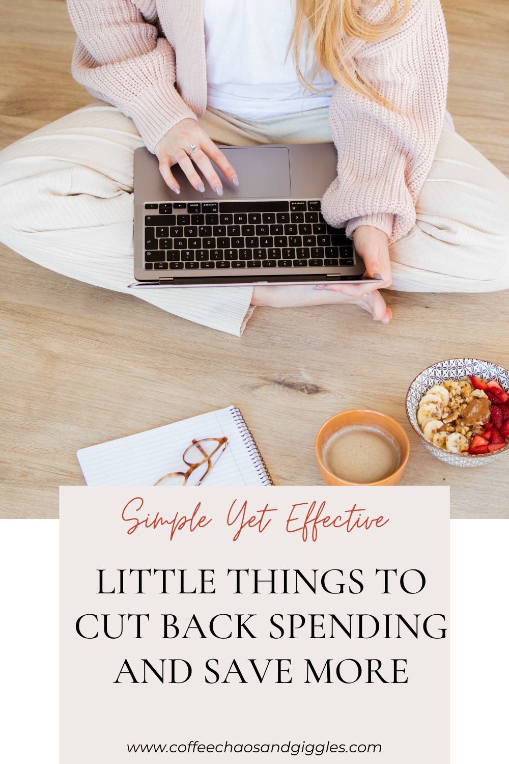 Simple Yet Effective: Little Things to Cut Back Spending and Save More