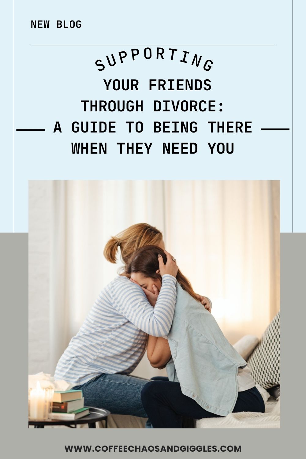 Supporting Your Friends Through Divorce: A Guide to Being There When They Need You