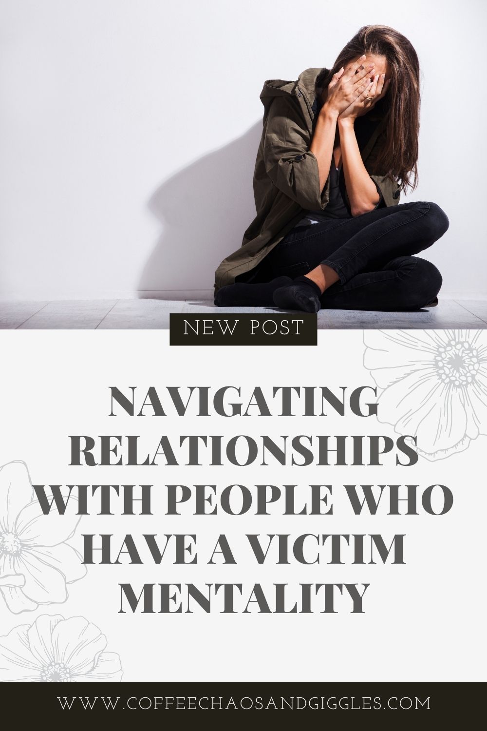 Navigating Relationships with People Who Have a Victim Mentality