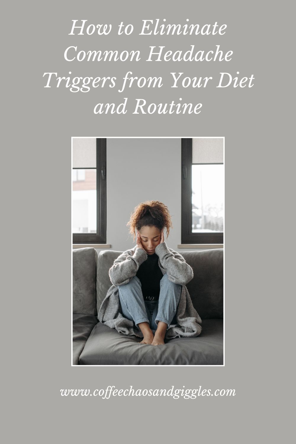 How to Eliminate Common Headache Triggers from Your Diet and Routine